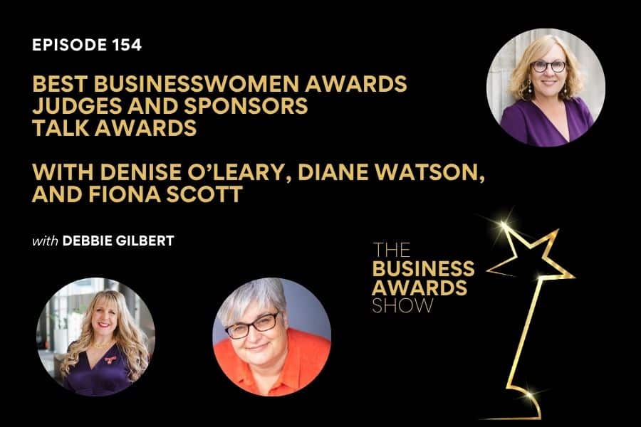 Judges Tips 2 Business Awards Show Podcast Business Awards Show Cover in black with gold font. Photo fo Diane in top right corner. Photos of Denise and Fiona in bottom left.