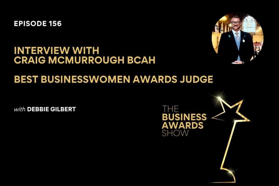 Craig McMurrough Business Awards Show Podcast Business Awards Show Interview with Craig McMurrough BCAh cover in black with gold font. Picture of Craig in top right corner.