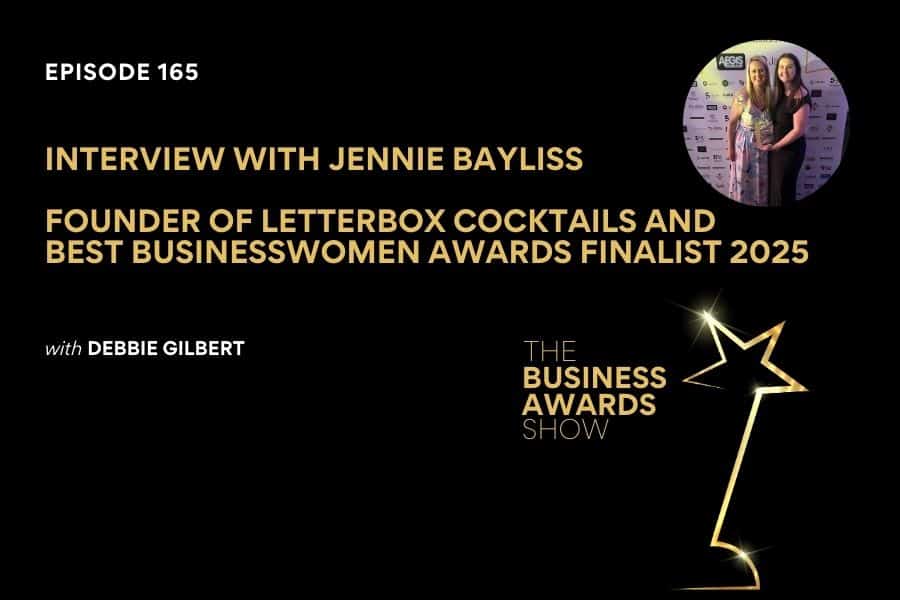 Jennie Bayliss Business Awards Show Podcast (2) Interview with Jennie Bayliss Business Awards Show Cover in black with gold font. Photo of Jennie in top right corner.