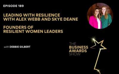 Episode 189: Leading with Resilience with Skye Deane and Alex Webb