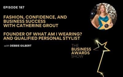 Episode 187: Fashion, Confidence, and Business Success with Catherine Grout