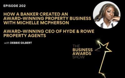 Episode 202: How a Banker Created an Award-Winning Property Business with Michelle Mcpherson